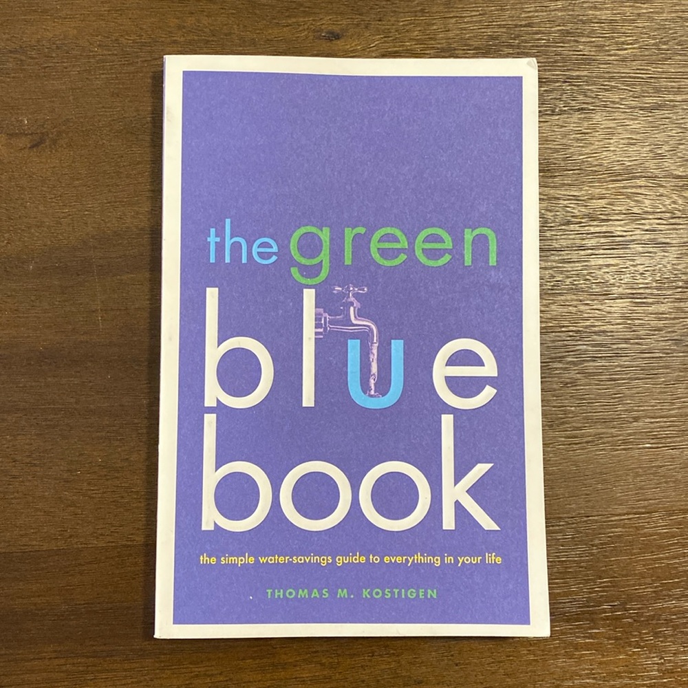 The Green Blue Book by Thomas M. Kostigen (paperback) 2010